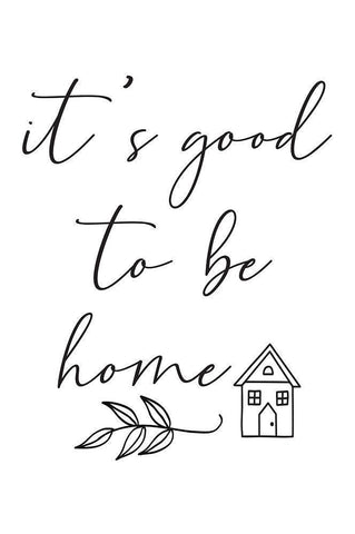 Good to Be Home White Modern Wood Framed Art Print with Double Matting by ND Art