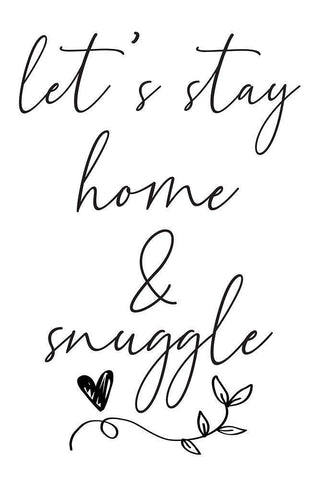 Lets Stay Home White Modern Wood Framed Art Print with Double Matting by ND Art