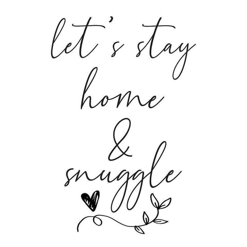 Lets Stay Home Black Modern Wood Framed Art Print by ND Art