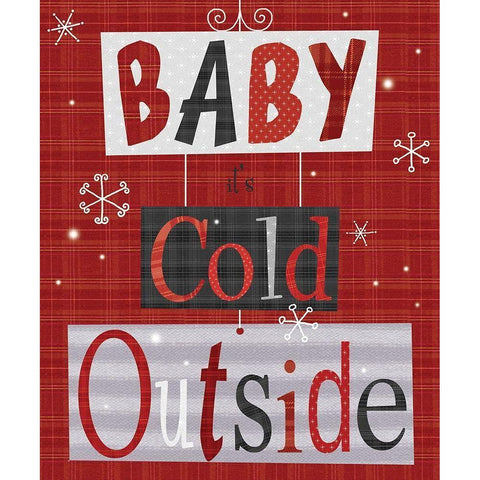 Baby Its Cold Outside Black Modern Wood Framed Art Print by P.S. Art