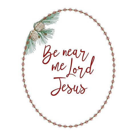 Be Near Me Lord Jesus White Modern Wood Framed Art Print by Murdock, Ramona