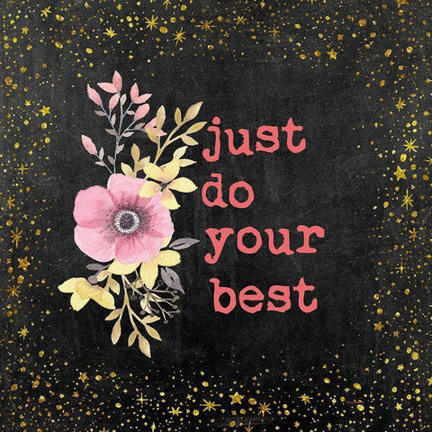 Just Do Your Best II Black Modern Wood Framed Art Print with Double Matting by Murdock, Ramona