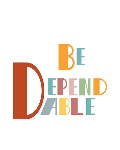 Be Dependable White Modern Wood Framed Art Print with Double Matting by Murdock, Ramona