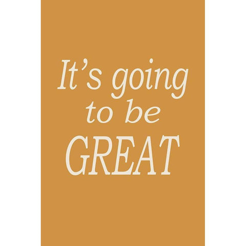 Going to be Great No. 1 White Modern Wood Framed Art Print by Murdock, Ramona