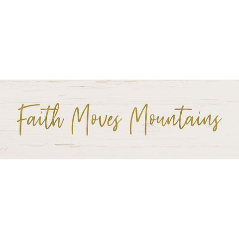 Faith Moves Mountains Gold Ornate Wood Framed Art Print with Double Matting by Murdock, Ramona