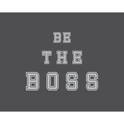 Be the Boss White Modern Wood Framed Art Print by Murdock, Ramona