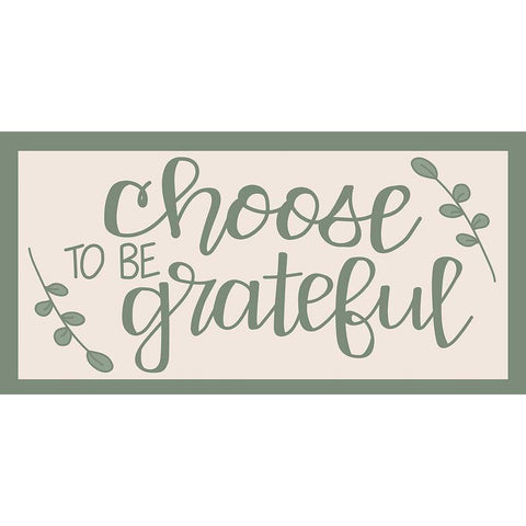 Choose to Be Grateful White Modern Wood Framed Art Print by Dicks, Stephanie