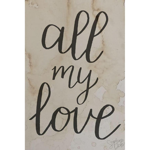 All My Love White Modern Wood Framed Art Print by Dicks, Stephanie