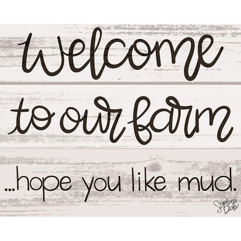 Hope You Like Mud Black Modern Wood Framed Art Print by Dicks, Stephanie