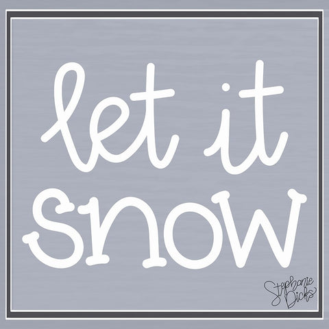 Let It Snow Black Modern Wood Framed Art Print by Dicks, Stephanie