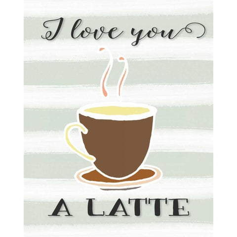 I Love You a Latte White Modern Wood Framed Art Print by Moss, Tara