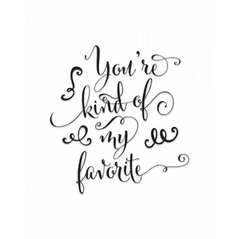 Youre Kind of My Favorite White Modern Wood Framed Art Print by Moss, Tara