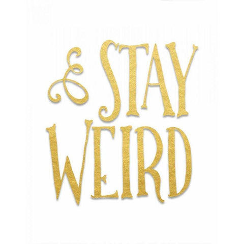 Stay Weird Black Modern Wood Framed Art Print with Double Matting by Moss, Tara