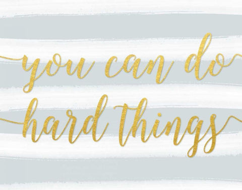 You Can Do Hard Things Gray Black Ornate Wood Framed Art Print with Double Matting by Moss, Tara