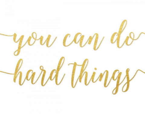 You Can Do Hard Things Gold White Modern Wood Framed Art Print with Double Matting by Moss, Tara