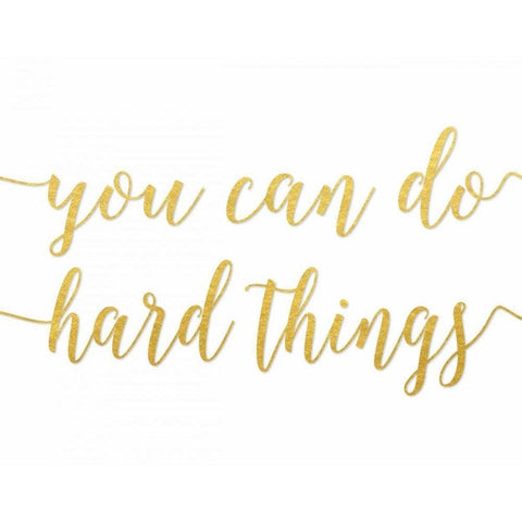 You Can Do Hard Things Gold Black Modern Wood Framed Art Print by Moss, Tara