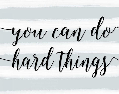 You Can Do Hard Things Black Ornate Wood Framed Art Print with Double Matting by Moss, Tara