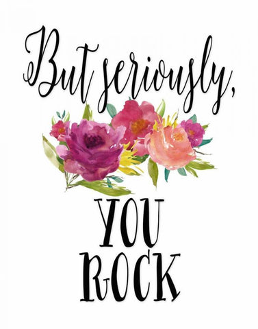 But Seriously - You Rock White Modern Wood Framed Art Print with Double Matting by Moss, Tara