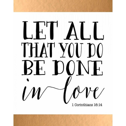 Let All That You Do White Modern Wood Framed Art Print by Moss, Tara