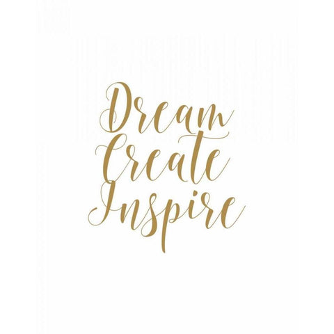 Dream Create Inspire Gold Ornate Wood Framed Art Print with Double Matting by Moss, Tara