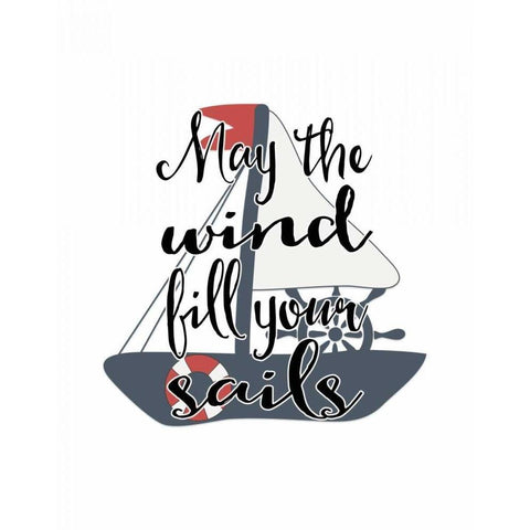 May the Wind Fill Your Sails White Modern Wood Framed Art Print by Moss, Tara