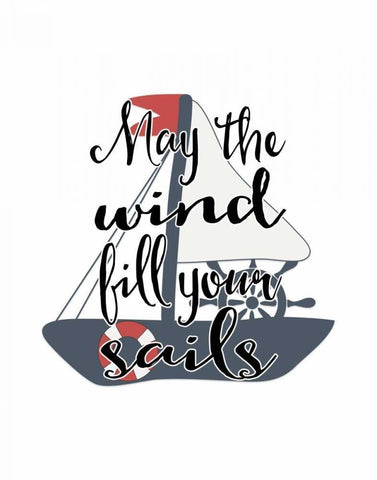 May the Wind Fill Your Sails White Modern Wood Framed Art Print with Double Matting by Moss, Tara