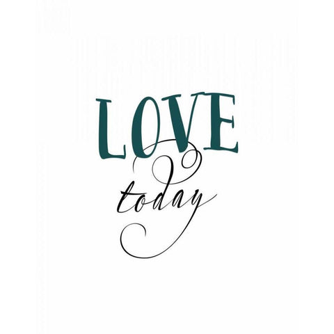 Love Today White Modern Wood Framed Art Print by Moss, Tara