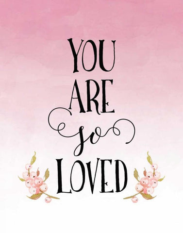 You Are So Loved - Pink White Modern Wood Framed Art Print with Double Matting by Moss, Tara