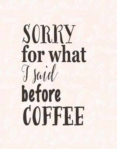 Before Coffee White Modern Wood Framed Art Print with Double Matting by Moss, Tara