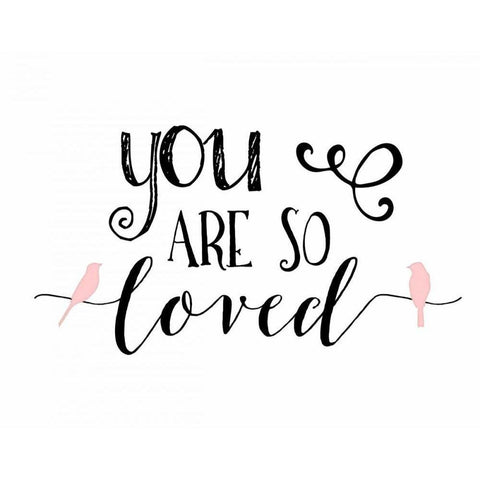 You Are So Loved Gold Ornate Wood Framed Art Print with Double Matting by Moss, Tara