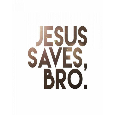 Jesus Saves Bro Black Modern Wood Framed Art Print with Double Matting by Moss, Tara