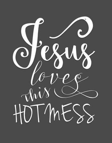 Jesus Loves This Hot Mess Black Ornate Wood Framed Art Print with Double Matting by Moss, Tara