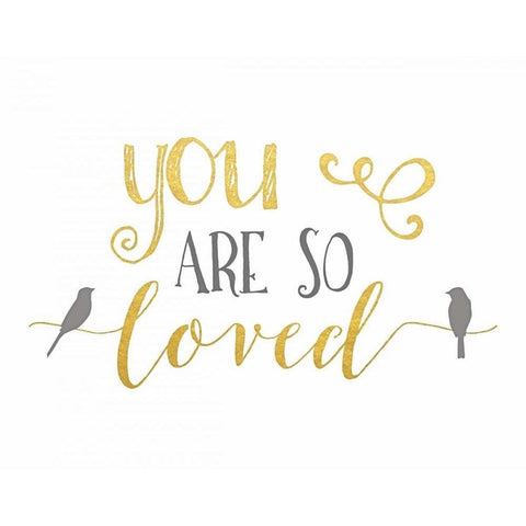 You Are So Loved Gold and Gray Black Modern Wood Framed Art Print with Double Matting by Moss, Tara