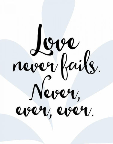 Love Never Fails White Modern Wood Framed Art Print with Double Matting by Moss, Tara