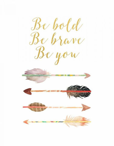 Be Bold, Be Brave, Be You White Modern Wood Framed Art Print with Double Matting by Moss, Tara