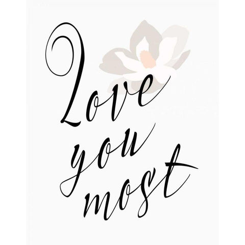 Love You Most - Flower Black Modern Wood Framed Art Print by Moss, Tara