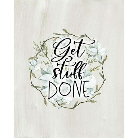 Get Stuff Done White Modern Wood Framed Art Print by Moss, Tara