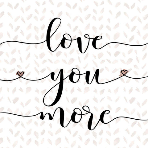 Love You More Black Ornate Wood Framed Art Print with Double Matting by Moss, Tara