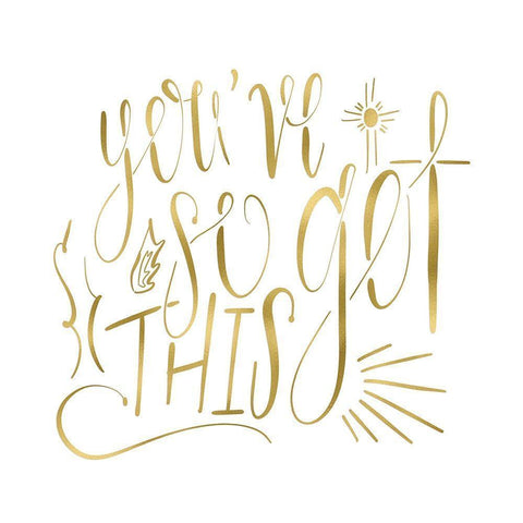 Youve So Got This Gold White Modern Wood Framed Art Print by Moss, Tara