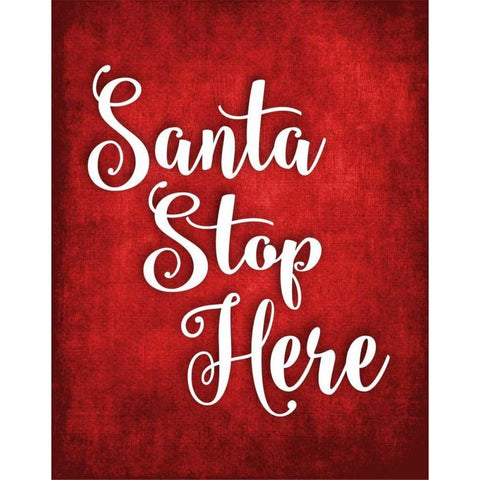 Santa Stop Here White Modern Wood Framed Art Print by Robinson, Tamara