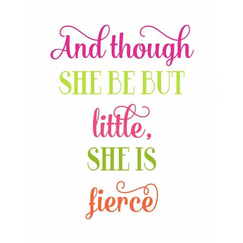 Fierce Quote White Modern Wood Framed Art Print by Robinson, Tamara