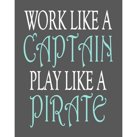 Pirate Quote Black Modern Wood Framed Art Print by Robinson, Tamara