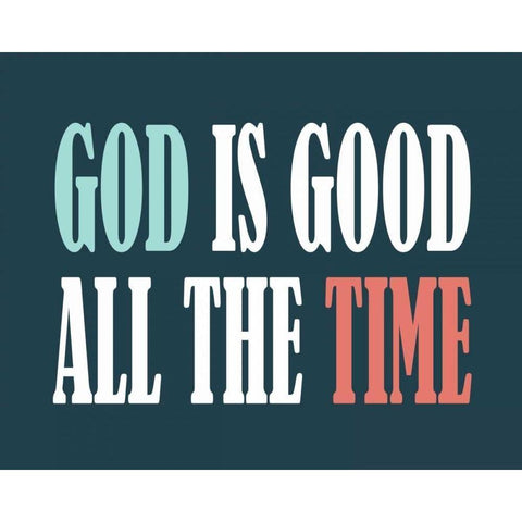 God is Good I White Modern Wood Framed Art Print by Robinson, Tamara