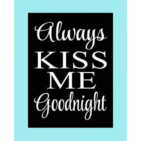 Always Kiss Me Goodnight I Gold Ornate Wood Framed Art Print with Double Matting by Robinson, Tamara