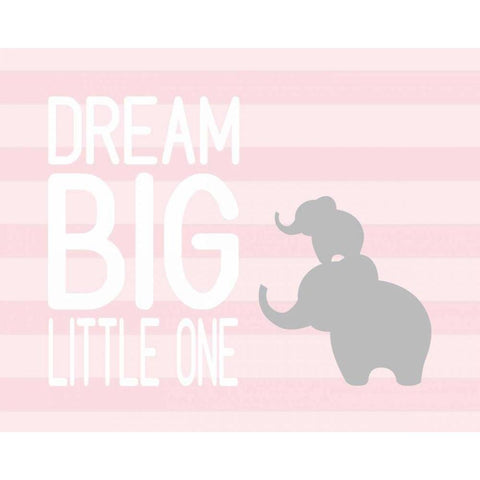 Dream Big Little One - Pink Black Modern Wood Framed Art Print by Robinson, Tamara