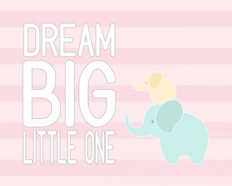 Dream Big Little One - Pink II White Modern Wood Framed Art Print with Double Matting by Robinson, Tamara