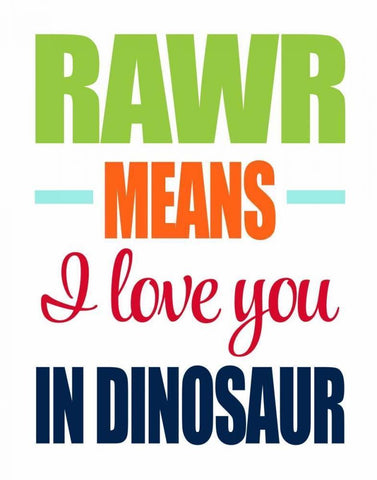 Rawr Means I Love You White Modern Wood Framed Art Print with Double Matting by Robinson, Tamara