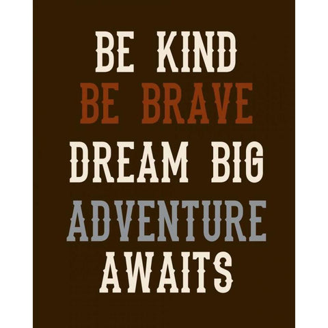 Be Brave on Brown Black Modern Wood Framed Art Print by Robinson, Tamara