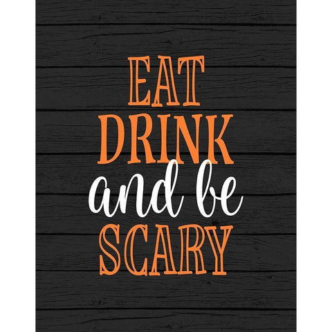 Eat, Drink, Be Scary Black Modern Wood Framed Art Print with Double Matting by Robinson, Tamara