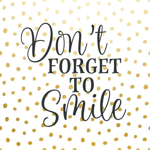 Dont Forget to Smile Gold Ornate Wood Framed Art Print with Double Matting by Robinson, Tamara